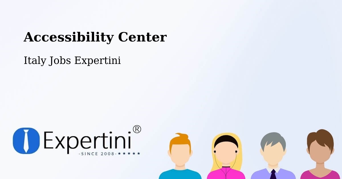 Accessibility Center - Italy Jobs Expertini