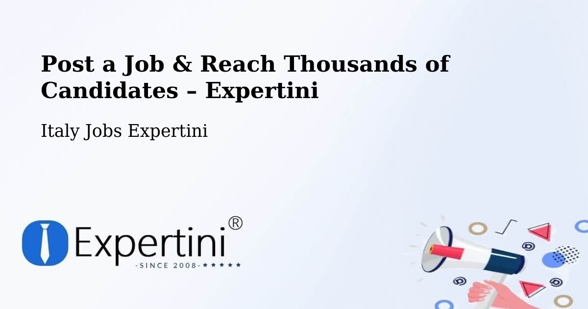 Post a Job in Modena – Hire the Right Talent - Modena, Italy Jobs Expertini