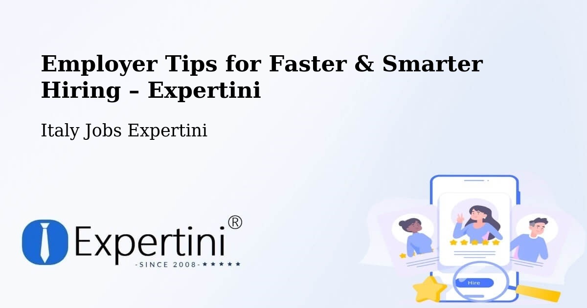 Employer Tips for Hiring & Recruitment – Modena - Modena, Italy Jobs Expertini